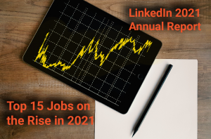 top 15 jobs on the rise in 2021 linkedin annual report