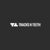 TracksNTeeth